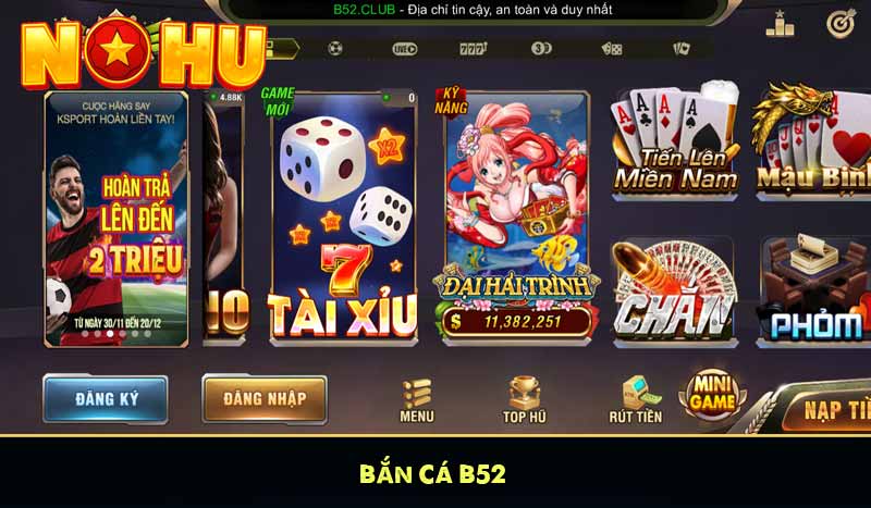 B52 - Game Đánh Bài Bom Tấn Uy Tín Tặng Code 52K Miễn Phí 13 Bắn Cá B52