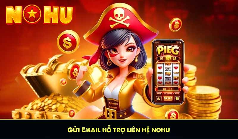 LIÊN HỆ 8 Gửi Email hỗ trợ liên hệ nohu