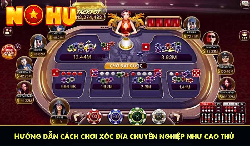 Hướng dẫn cách chơi xóc đĩa chuyên nghiệp như cao thủ