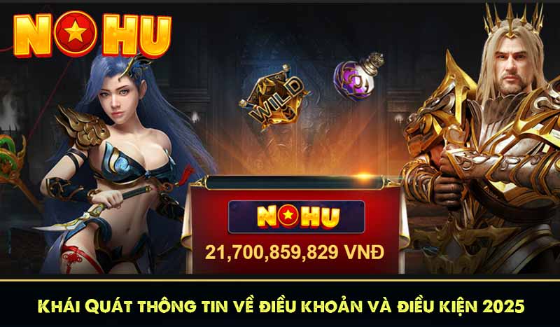 ĐIỀU KHOẢN VÀ ĐIỀU KIỆN 6 Khái Quát thông tin về điều khoản và điều kiện 2025