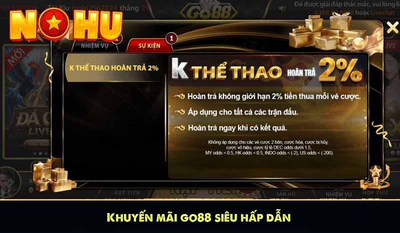 GO88 - Cổng game bài nổ hũ online uy tín nhất 2025 10 Khuyến mãi go88 siêu hấp dẫn