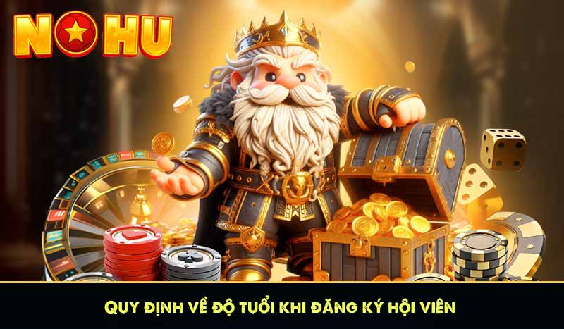 QUYỀN RIÊNG TƯ 9 Quy định về độ tuổi khi đăng ký hội viên